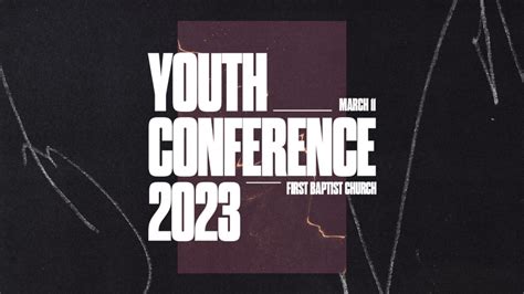 Youth Conference – First Baptist Church of Bridgeport