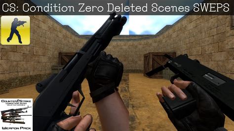 Garry's Mod [Other Sweps] Counter Strike: Condition Zero Deleted Scenes All Weapons - YouTube