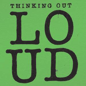 Thinking Out Loud - Wikipedia