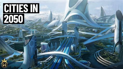 What the World Will Look Like in 2050! - YouTube