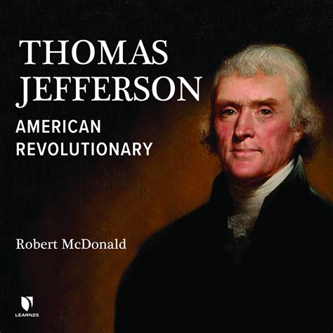 Thomas Jefferson: American Revolutionary | LEARN25