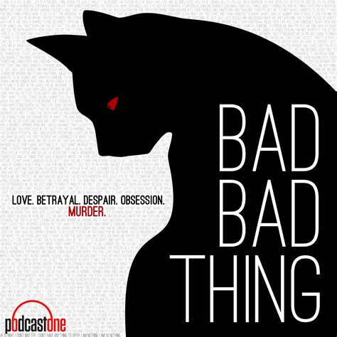 “Bad, Bad Thing” Available on PodcastOne | Circling The News