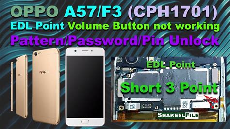 OPPO A57/F3 (CPH1701/CPH1609) EDL Point | Volume Button not working | Pattern/Password/Pin ...