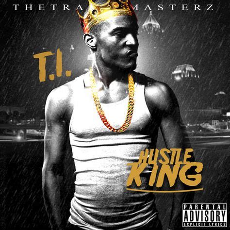 Listen to TI's latest mixtape Hustle King | Mixtape, Hip hop music, R&b music