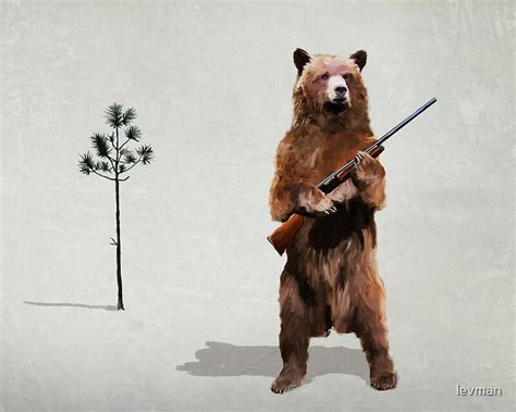 "Bear with a shotgun" Posters by levman | Redbubble