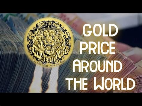 Gold Prices from Around the World in 2021