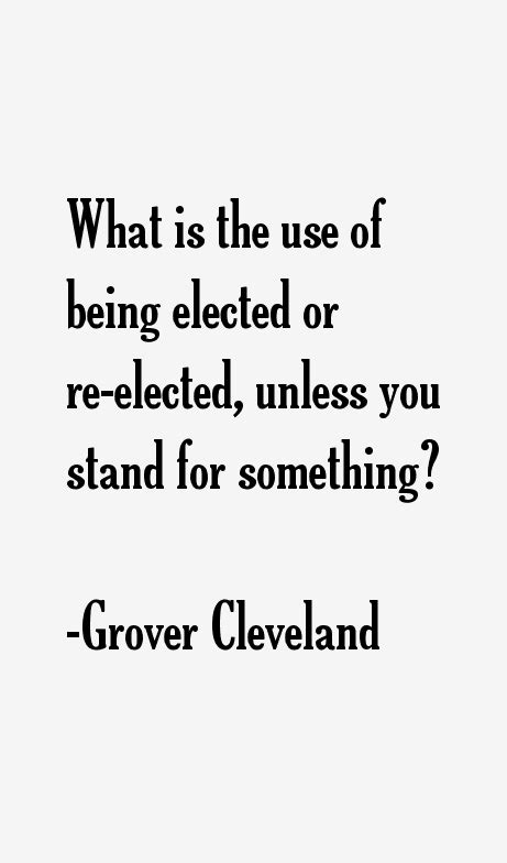 Grover Cleveland Quotes & Sayings