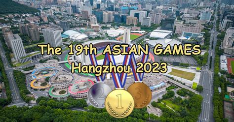 Asian Games to gather in Hangzhou 2023