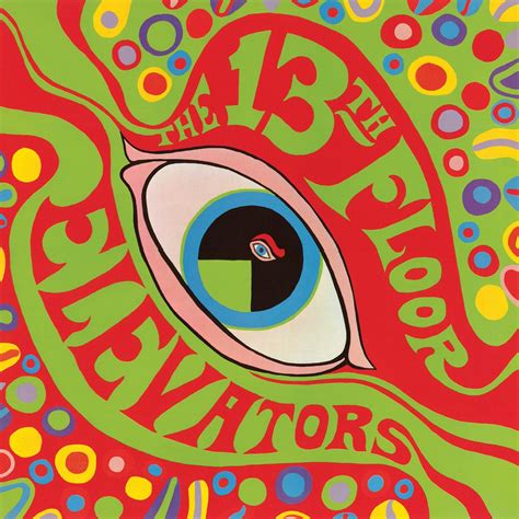 The 13th Floor Elevators Released Debut Album "The Psychedelic Sounds Of The 13th Floor ...