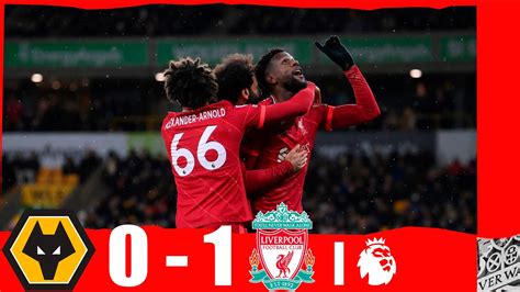 Wolverhampton vs Liverpool 0-1 Highlights | Premier League - 2021/2022 ...