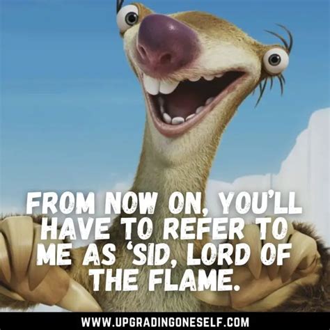 Top 25 Memorable Quotes From Sid the Sloth To Blow Your Mind