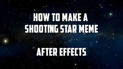 How To Do A Shooting Star Meme - Meme Walls