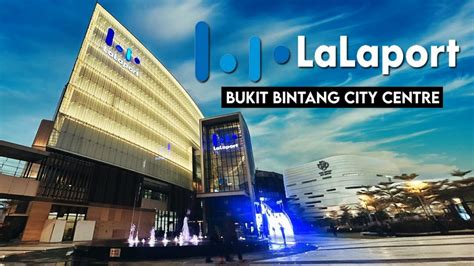 LALAPORT BUKIT BINTANG CITY CENTRE - 1st IN SOUTHEAST ASIA! NOW OPEN ...