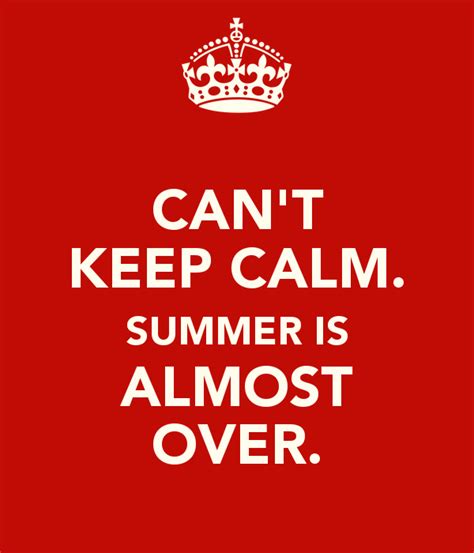 Summer Is Almost Over Quotes. QuotesGram