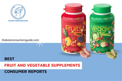 Consumer Reports Best Fruit and Vegetable Supplements - Best Guides in 2024