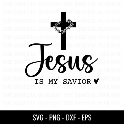 Jesus is My Savior Svg Christian Svg, Religious Svg, Bible Verse Svg ...