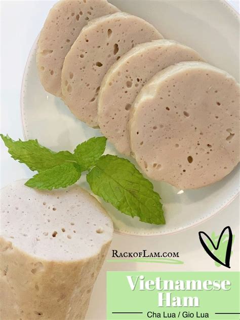 Vietnamese Ham (Cha Lua / Gio Lua) || RACKOFLAM.com | Recipes, Food ...