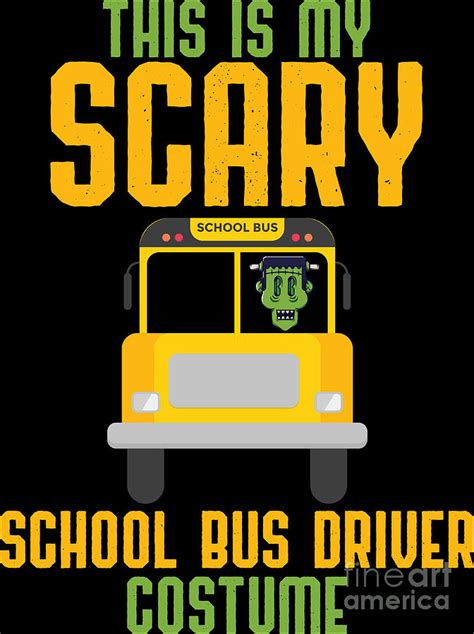 My Scary School Bus Driver Costume Halloween Digital Art by Haselshirt - Pixels