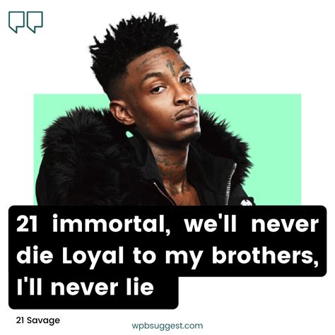 Best 21 Savage Quotes [100+] To Share With Your Pals