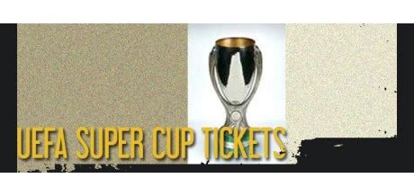 UEFA Super Cup tickets