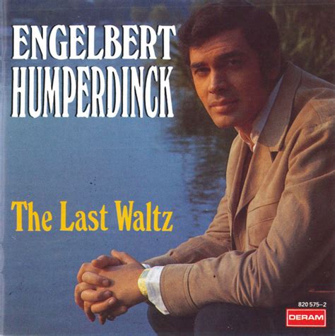 Engelbert Humperdinck - The Last Waltz (1988, CD) | Discogs