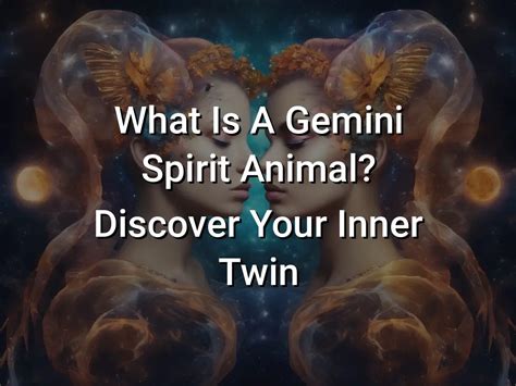 What Is A Gemini Spirit Animal? Discover Your Inner Twin - Symbol Genie