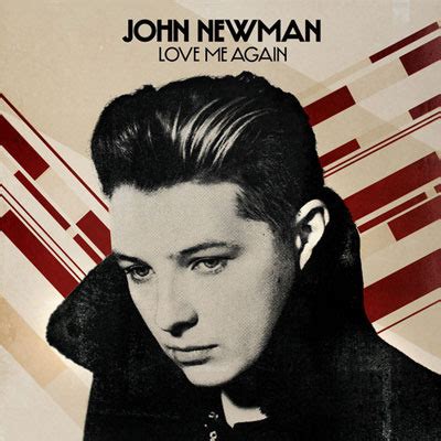 John Newman – Love Me Again Lyrics | Genius Lyrics