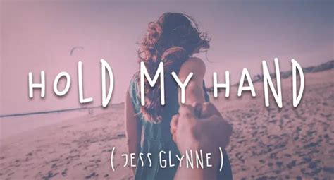 Hold My Hand Lyrics – Jess Glynne | Now That's What I Call Music! 90 - KULFIY.COM