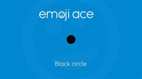 ⚫ Black circle - Emoji Ace