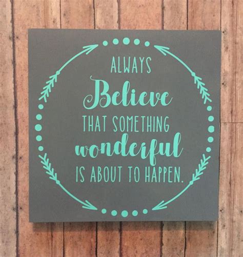 Always believe in something wonderful, dorm room decor, inspirational ...