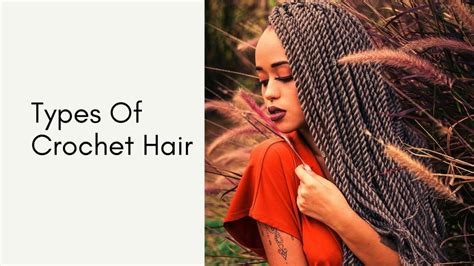 15 Types Of Crochet Hair: Gorgeous Hairstyle Ideas For Natural Hair - Hair Everyday Review