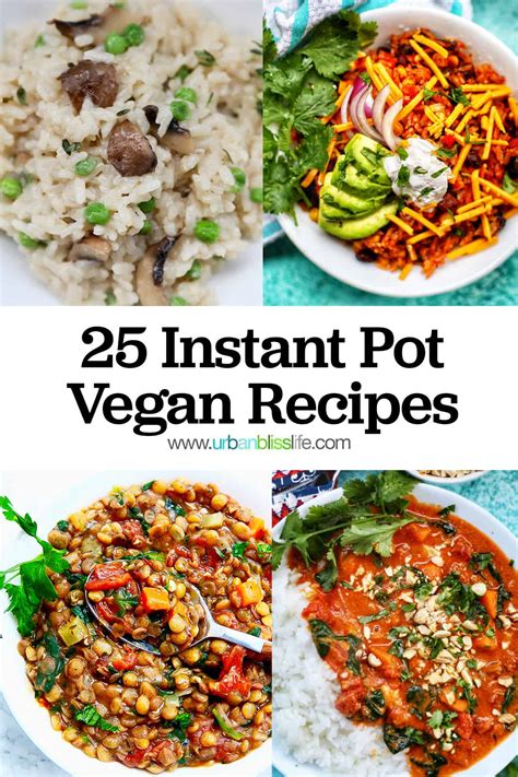 Instant Pot Vegan Recipes - Urban Bliss Life