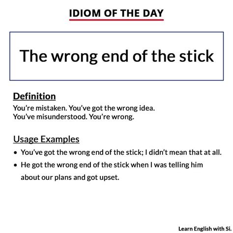 Understanding the Idiom: The Wrong End of the Stick