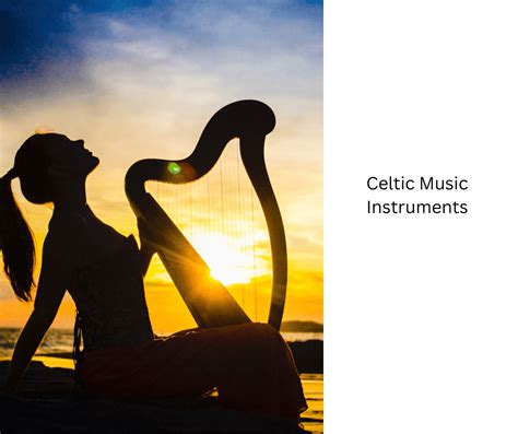 Celtic Music Instruments - StrongMocha