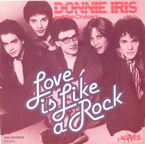 Donnie Iris And The Cruisers - Love Is Like A Rock (Vinyl, 7", Single ...