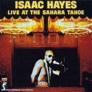 Album | Isaac Hayes | Live At The Sahara Tahoe | Enterprise Records | | | 1973