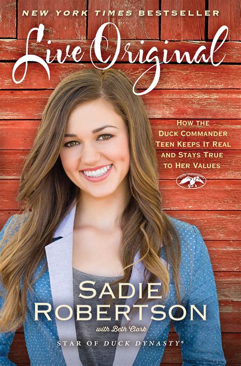 Live Original | Book by Sadie Robertson, Beth Clark | Official Publisher Page | Simon & Schuster