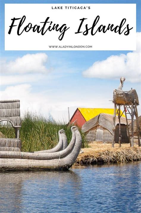 Floating Islands in Lake Titicaca, Peru - Guide to Visiting the Uros Islands