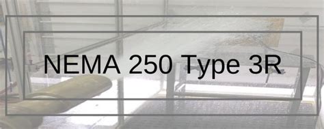 NEMA 250 Type 3R Enclosures | Keystone Compliance