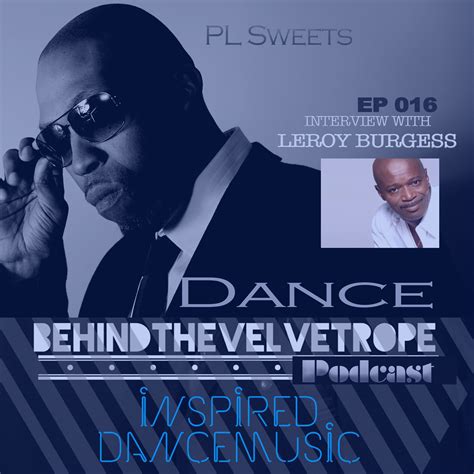 Dance Behind the Velvet Rope with PL Sweets - TopPodcast.com