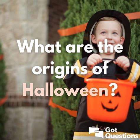 What are the origins of Halloween? | GotQuestions.org