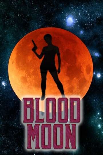 Blood Moon (2023) Stream and Watch Online | Moviefone