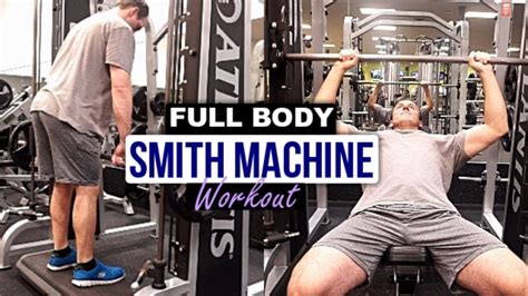 EFFECTIVE FULL BODY SMITH MACHINE WORKOUT - YouTube