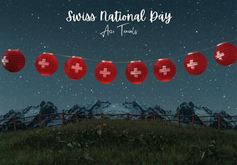 1 August – Celebrating Swiss National Day - Arzo Travels