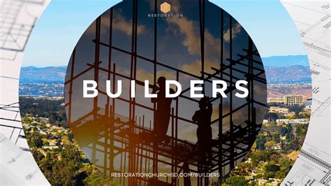Builders | Restoration Church