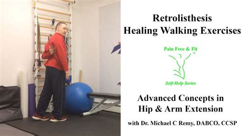 Retrolisthesis Exercises- Advanced Concepts Hip & Arm Extension Walking ...