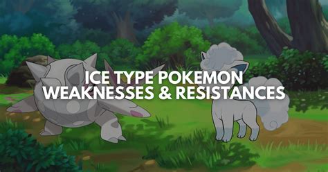 Ice Type Pokemon Weaknesses & Resistance – Explained - Remeshed.com