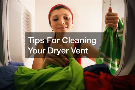 Tips For Cleaning Your Dryer Vent - NYC Independent Press