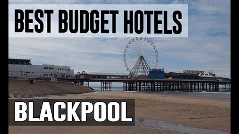 Cheap and Best Budget Hotels in Blackpool ,United Kingdom UK - YouTube