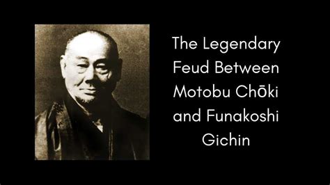 The Legendary Feud Between Motobu Choki and Funakoshi Gichin